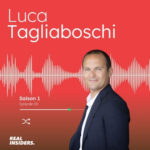 #30 Luca Tagliaboschi – De génie des chiffres à bâtir une nouvelle référence immobilière avec Switzerland Sotheby’s