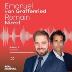 #36 Emanuel von Graffenried & Romain Nicod – De CBRE et Londres à BN Conseils. Une entité particulière au sein de l’écosystème Bernard Nicod
