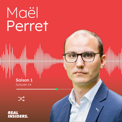 Maël Perret, invité de l’épisode 44 du podcast Real Insiders